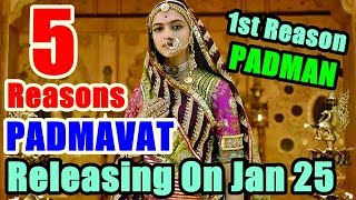 5 Reasons Why Padmavat Is Releasing On January 25 2018