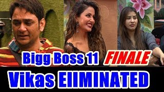Vikas Gupta Eliminated From Bigg Boss 11 I Shilpa And Hina In Top 2