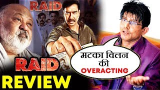 Ajay Devgn's RAID REVIEW By KRK - Matka Type Villain Ki Over Acting
