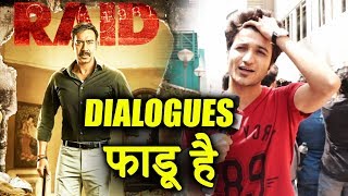 Dialogues Bohot Acche Hai | Raid Movie Public Review | Ajay Devgn, Ileana, Saurabh Shukla