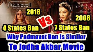 Padmaavat Vs Jodha Akbar Ban Detailed Explaination