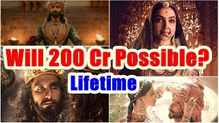 Will Padmaavat Movie Collect 200 Crores Lifetime?