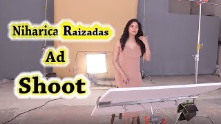 Niharica Raizada :  AD SHOOT MAKING