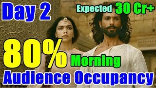 Padmaavat Audience Occupancy Day 2 I Morning