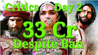 Padmaavat Box Office Collection Day 2 Early Estimates By Critics l 10 Cr Loss To Film Due To Ban