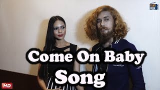 Interview With Starlion & Sejal Shah : Come On Baby Single