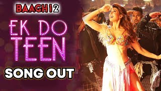 Ek Do Teen Song Out | Baaghi 2 | Jacqueline Fernandez, Tiger Shroff