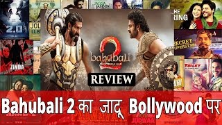 Bahubali 2 Movie Ka Jadu Bollywood Pe