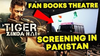 Salman Khan's PAKISTAN FAN Book Theatre For Tiger Zinda Hai Screening