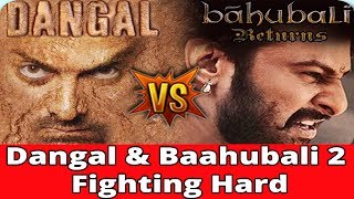Dangal & Baahubali 2 Fighting Hard || Movies 2017