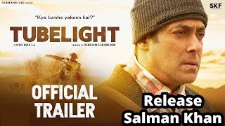 Tubelight Trailer Release || Salman Khan || SK Films