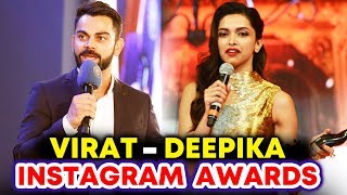Deepika Padukone And Virat Kohli WINS Instagram Award 2018