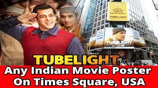 Tubelight || Any Indian Movie Poster On Times Square, USA