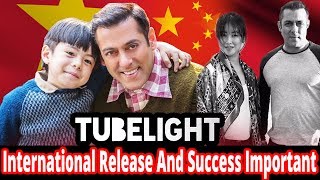 Tubelight International Release And Success Important
