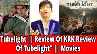 Tubelight || Review Of " KRK Review Of Tubelight" || Movies