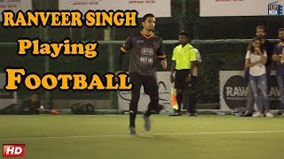 Ranveer Singh Football Match : ROOTS PREMIER LEAGUE