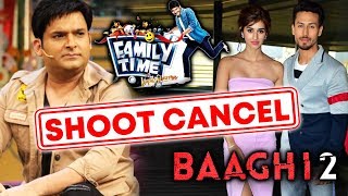 Kapil Sharma CANCELS Baaghi 2 Shoot With Tiger Shroff And Disha Patani