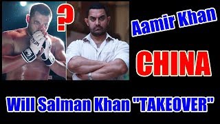 Will Salman Khan Takeover Aamir Khan With Tiger INDA Hai And Sultan In CHINA?