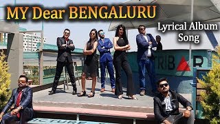 MY DEAR BENGALURU New Lyrical Album Song - Classmates to Glassmates | Top Kannada TV