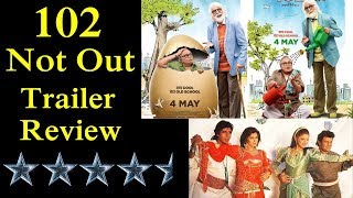102 Not Out Trailer Review
