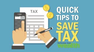 Quick tips to save tax | ETWealth