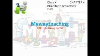 Math Class 10 Chapter 4 Part V|QUADRATIC EUATIONS|QUADRATIC EQUATIONS for class 10|