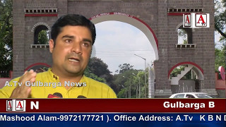Gulbarga University Ka Naam Change Karne Ki Muqalifat A.Tv News 11-5-2017