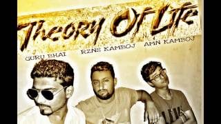 Hindi Rap | TTHEORY OF LIFE | hindi rap | Rzns Kamboj & Amn Kamboj & Guru Bhai | hindi Rap Songs2016