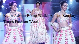 Kiara Advani Walks The Ramp At The Bombay Times Fashion Week 2018