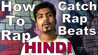 How To Catch Rap Beats | HINDI | PUNJABI | Latest Video by Guru Bhai (Rapper)