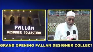 GRAND OPENING PALLAN DESIGNER COLLECTION MUSLIM CHOWK GULBARGA A.Tv News  5-6-2017