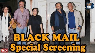 BLACKMAIL : Special Screening | Irrfan Khan | Kriti Kulhari | Sudhir Mishra