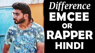ये होता है फरक EMCEE or RAPPER के अंदर | HINDI Talk 2018 | GURU BHAI