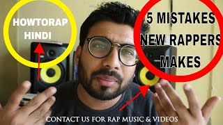 ये 5 बड़ी गलतिया New Rappers कभी न करे | HINDI RAP 2018 | GURU BHAI |5 MISTAKES RAPPERS MAKES -LATEST