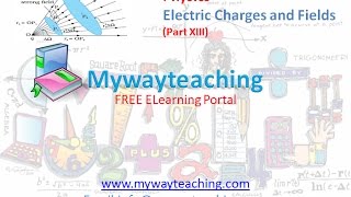 Physics class 12 Chapter 1 Part 13|Electric Charges and Fields |Physics Chapter 1 for Class 12|