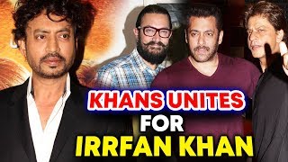 Salman Shahrukh And Aamir Khan Come Together For Irrfan Khan | Will Promote Blackmail