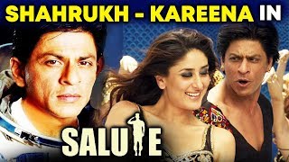 Kareena Kapoor To Play Shahrukh Khan's Wife In SALUTE?