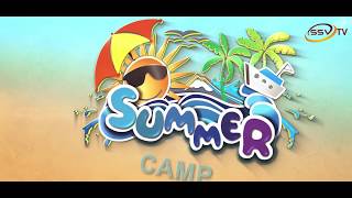 SSV TV Summer Camp