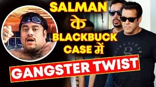 Salman Khan's Blackbuck Case Gets A SHOCKING TWIST | Gangster Threatens Lawyers