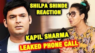 Shilpa Shinde Reaction On Kapil Sharma LEAKED Phone Call | Shilpa Shinde Exposes Media