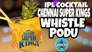 ipl cocktail | chennai super kings whistle podu cocktail | dada bartender | ipl cocktail for chennai