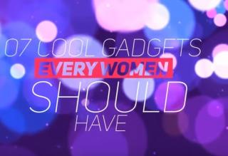 7 Cool Gadgets Every Women MUST Have In 2018
