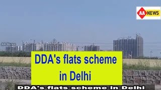 DDA's flats scheme in Delhi : दिल्ली में DDA की फलेट्स योजना