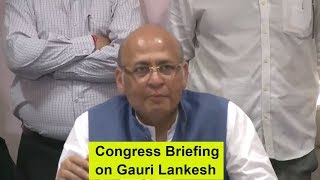 Congress Briefing on Gauri Lankesh