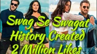 Swag Se Swagat Song Creates History l Becomes Most Liked Bollywood Song With 2 Million Likes