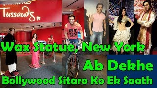 Salman Khan, Shah Rukh Khan, Big B, Katrina, Hrithik, Kareena Wax Statues In Madame Tussauds Newyork