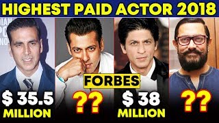 2018 HIGHEST PAID ACTORS | Salman Khan, Shahrukh Khan, Akshay Kumar, Aamir Khan