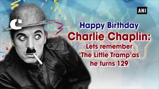 Happy Birthday Charlie Chaplin