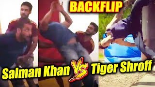 Salman Khan Vs Tiger Shroff | BACKFLIP Video | Who Is BEST?