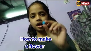 How to make a flower